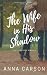 The Wife in His Shadow: A B...