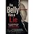The Belly Was a Lie by A. Heartwell