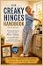 The Creaky Hinges Handbook:...