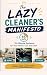 The Lazy Cleaner's Manifest...