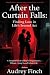 After the Curtain Falls: Fi...
