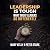 Leadership Is Tough: What G...