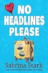 No Headlines Plea...
