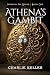 Athena's Gambit (Immortal No Longer #1)
