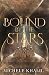 Bound by the Stars (The Sta...