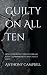 Guilty on All Ten: How the ...