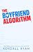 The Boyfriend Algorithm by Kendall Ryan The Boyfriend Algorithm by Kendall Ryan
