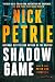 Shadow Game by Nick Petrie