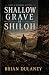 Shallow Graves at Shiloh (D...