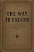 The Way to Endure: A Field ...