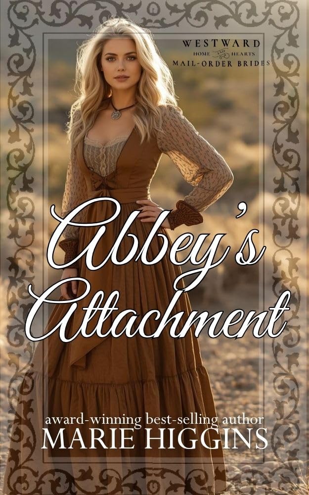 Read Abbey's Attachment (Westward Home and Hearts Mail-Order Brides #73)