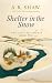 Shelter in the Snow by A. R. Shaw