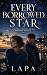 Every Borrowed Star by La pa