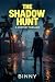 The Shadow Hunt by Binny