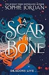 A Scar in the Bone