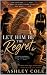 Let Him Be the Regret by Ashley Cole
