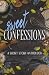 Sweet Confessions: A Short Story Anthology