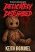 Delicately Disturbed: The Rise of a New Serial Killer