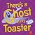 There's a Ghost in My Toaster by Tom Phipps