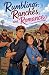 Rumblings, Ranches, and Rom...