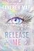 Release Me (Shatter Me: Series Two, #2)