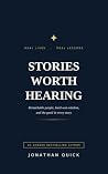 Stories Worth Hea...