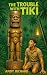 The Trouble with Tiki