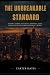 The Unbreakable Standard: A...