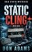 Static Cling: The Cold Stat...