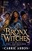 Bronx Witches by Carrie Abron Bronx Witches by Carrie Abron