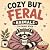 Cozy But Feral Animals Colo...