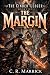 THE MARGIN: A Dark Progress...