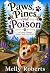 Paws, Pines, and Poison: An Utterly Gripping Amateur Sleuth Cozy Mystery
