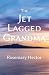 The Jet Lagged Grandma