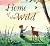 Home of the Wild: A poetic ...