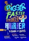 Bigger, Faster, Stronger, Hairier by Marni Sommer