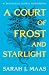 A Court of Frost and Starlight (A Court of Thorns and Roses, 4)