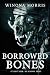 Borrowed Bones
