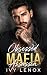 Obsessed with a Mafia Assassin: An Enemies to Lovers Mafia Romance