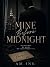 Mine Before Midnight