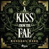 A Kiss from the F...