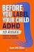 Your Child Is Hyperactive.....