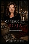 CAPERUCITA ROJA by SVETLANA RODINA