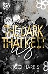 The Dark That Kep...