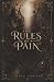 The Rules of Pain by Kaia Noctis The Rules of Pain by Kaia Noctis