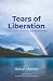 Tears of Liberation