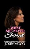 What She Never Sh...