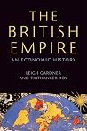The British Empire by Leigh Gardner The British Empire by Leigh Gardner