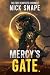 Mercy's Gate by Nick Snape Mercy's Gate by Nick Snape
