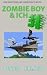 Zombie Boy Und Ich 31 (Zomb...